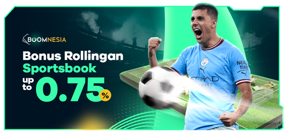 BONUS MINGGUAN ROLLINGAN SPORT BOOK UP TO 0.75%